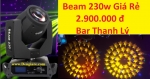 Beam 230w Bar Thanh Lý hàng OK giá rẻ 